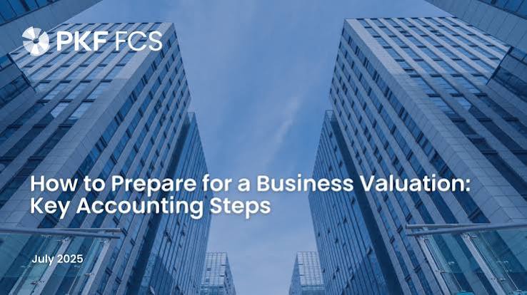How to prepare your accounts before obtaining a business valuation
